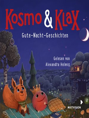cover image of Gute-Nacht-Geschichten--Kosmo & Klax (Ungekürzt)